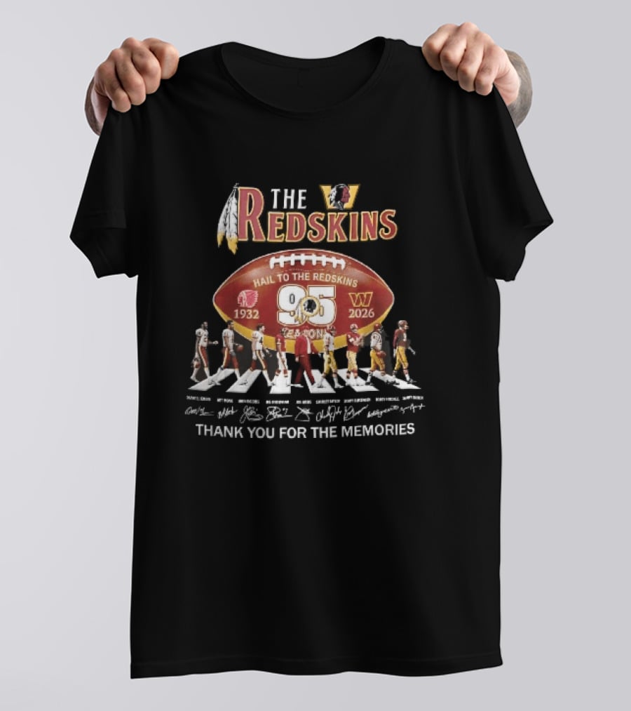 Washington Redskins 95 Seasons Hail To The Redskins 1932 2026 Abbey Road Thank You For The Memories T-Shirt