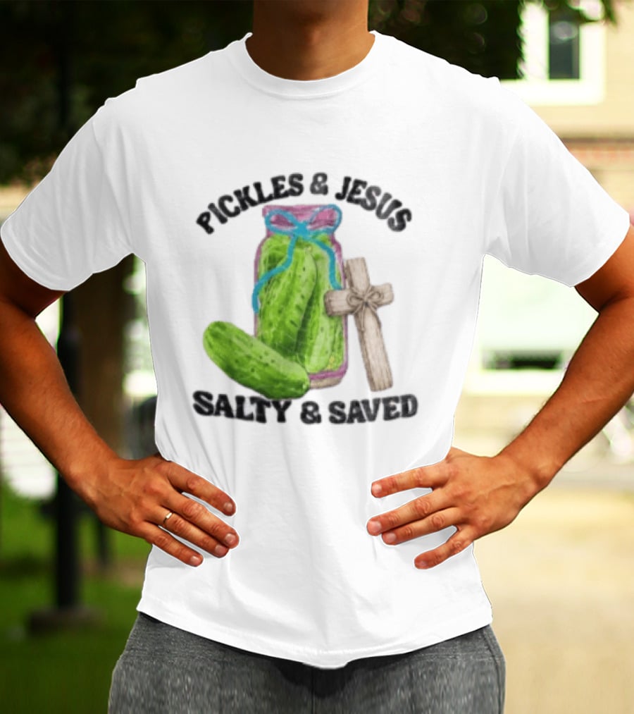 Pickles And Jesus Salty Saved Watercolor Mason Jar Wooden Cross T-Shirt