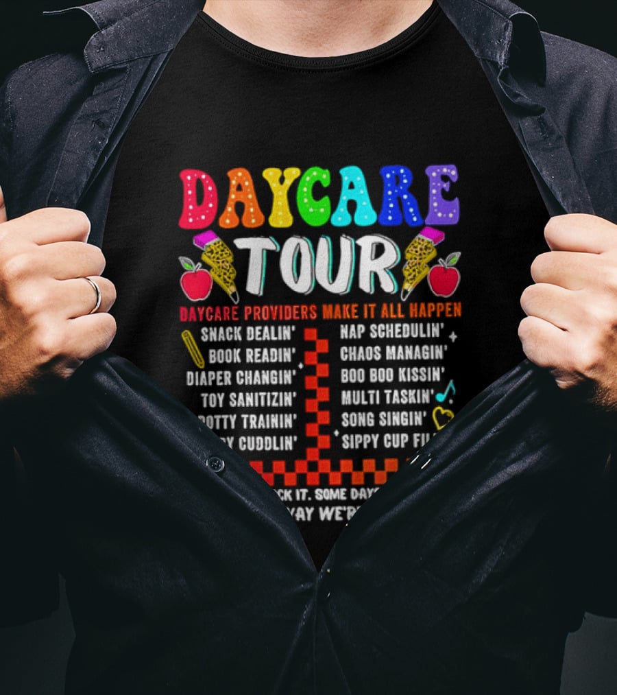 Daycare Tour Snack Dealer Nap Specialist Boo Boo Healer Puppet Creator Fun Expert Song Machine T-Shirt