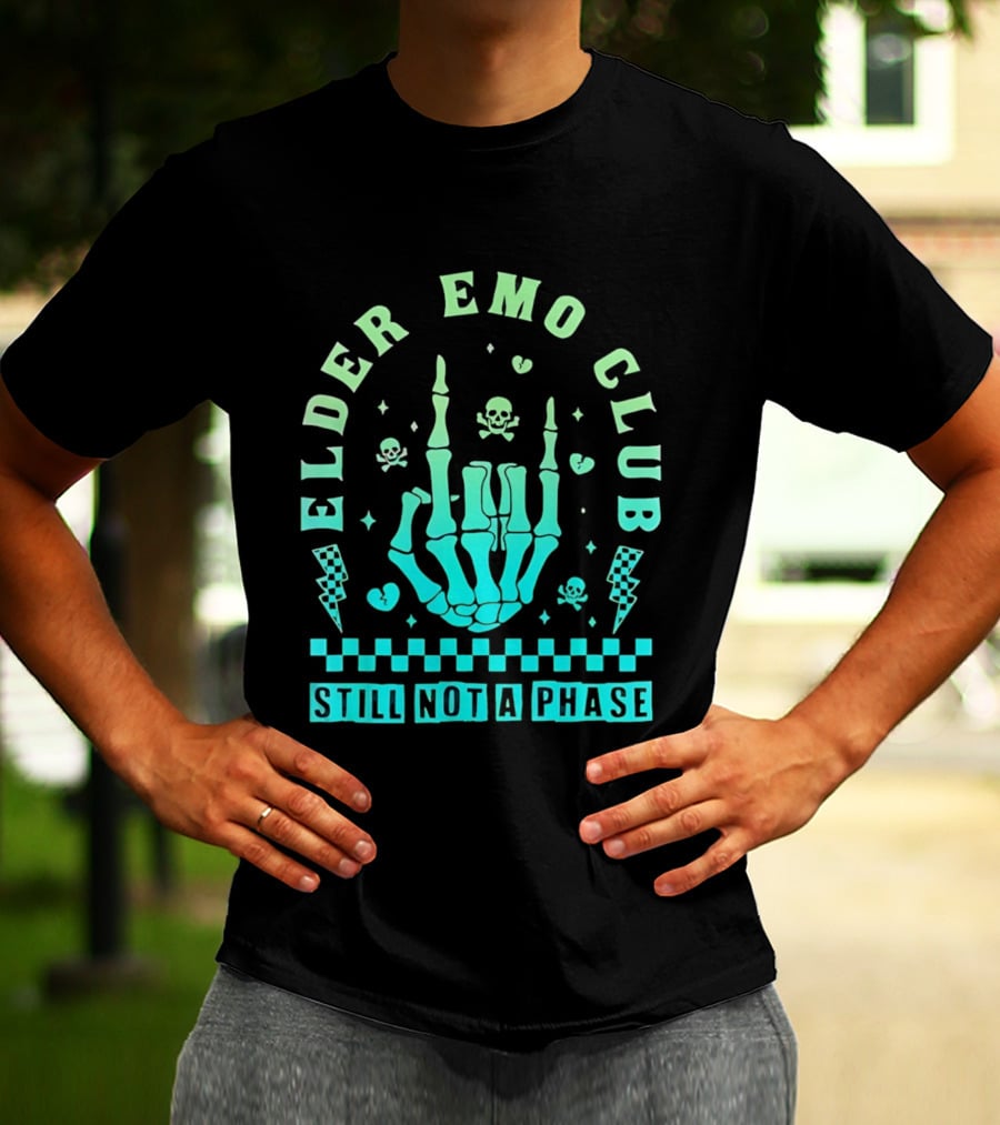 Elder Emo Club Still Not A Phase Skeleton Hand Skull T-Shirt