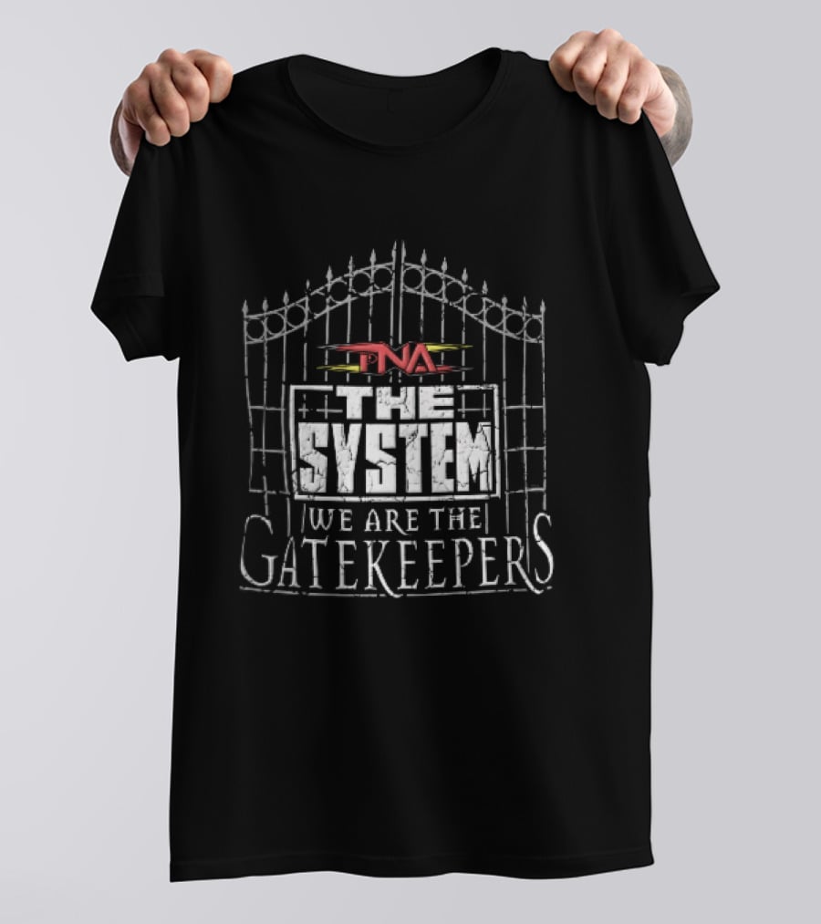 TNA The System We Are The Gatekeepers Wrought Iron Gate Distressed T-Shirt