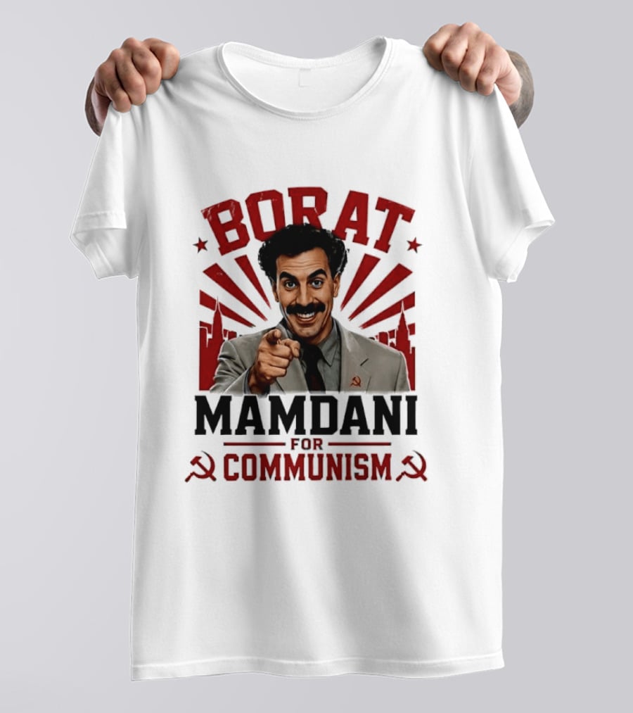 Borat Mamdani For Communism Soviet Style Humor T-Shirt