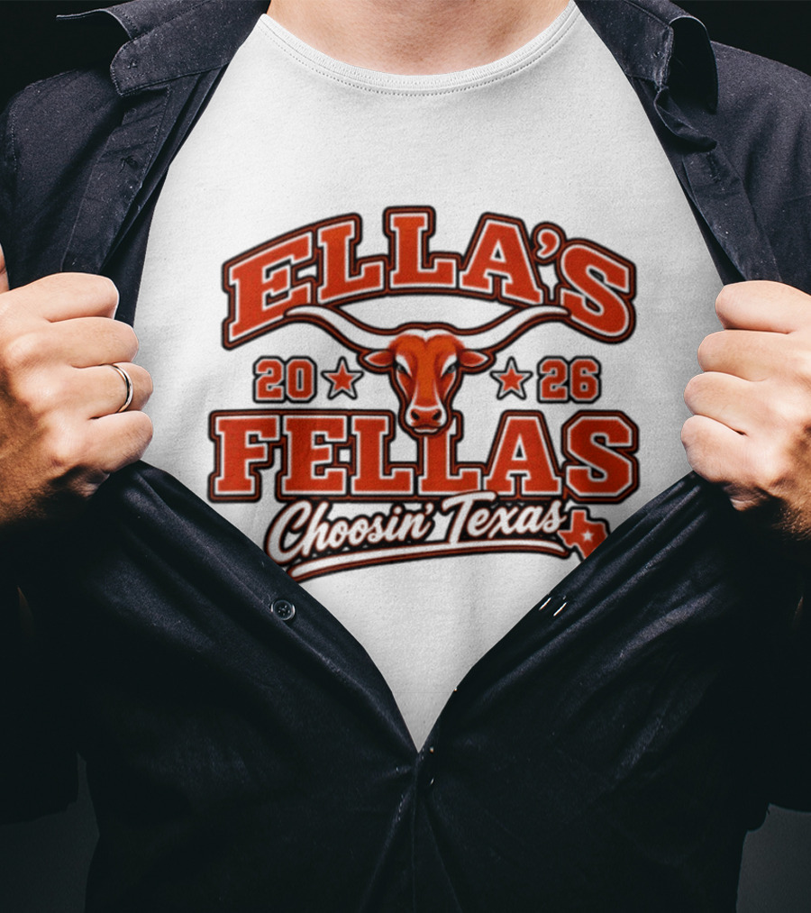 Ella's Fellas 2026 Choosin' Texas Longhorns Iconic Texan Spirit T-Shirt