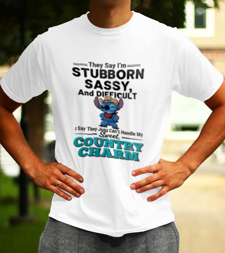 They Say I'm Stubborn Sassy And Difficult Can't Handle My Country Charm Stitch Winking Cowboy T-Shirt
