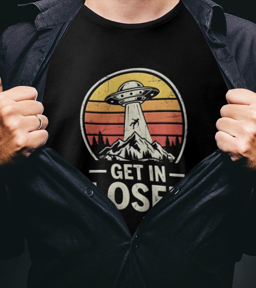 Get In Loser UFO Tractor Beam Mountains Retro Vintage Aesthetic T-Shirt