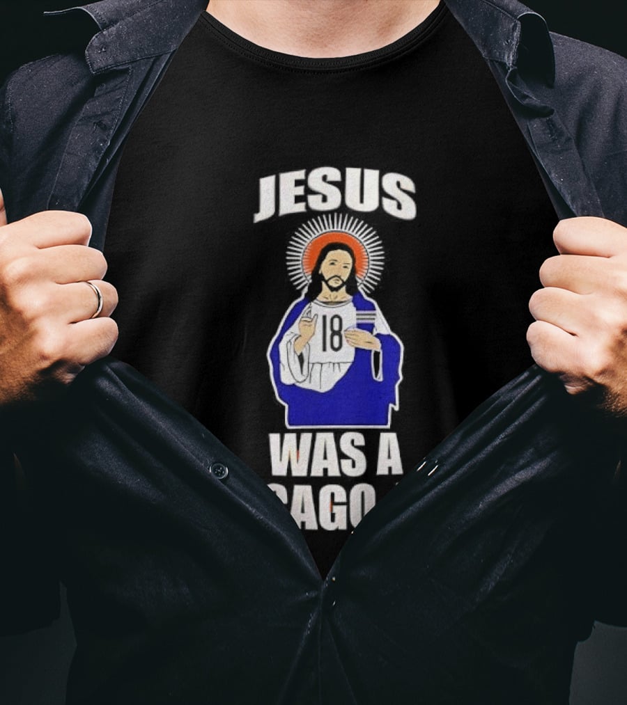 Jesus Was A Chicago Fan Religious T-Shirt