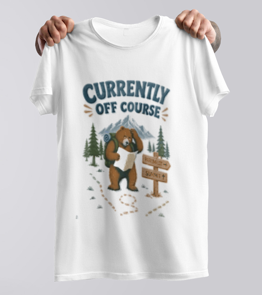 Currently Off Course Bear With Map And Signpost Adventure T-Shirt