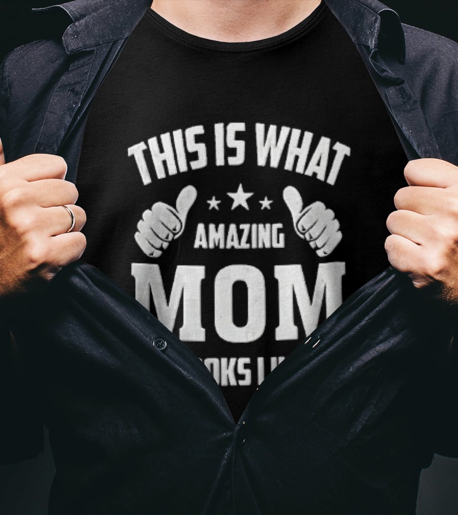 This Is What Amazing Mom Looks Like Two Thumbs Pointing Stars T-Shirt