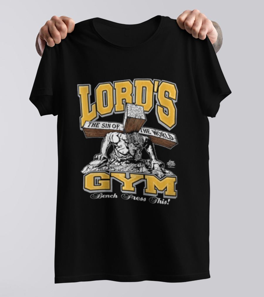 Lords Gym Bench Press This Jesus Christ Heavy Wooden Cross T-Shirt