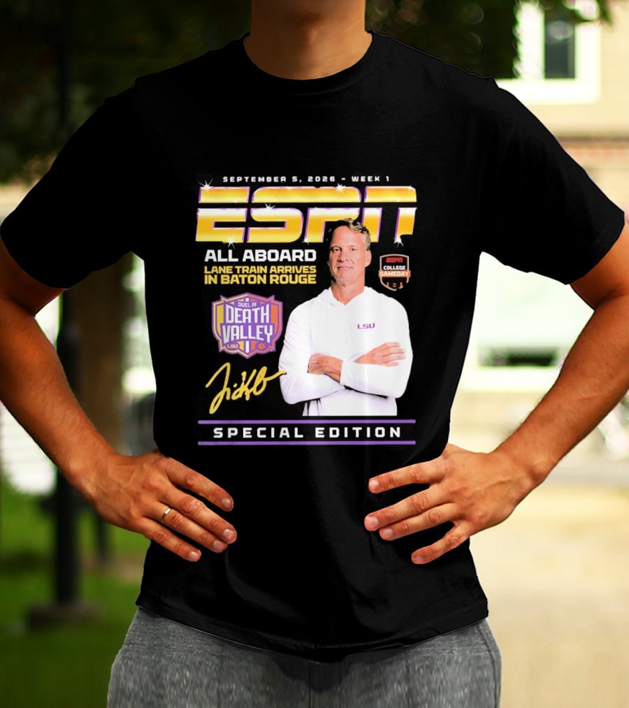 September 9 2026 Week 1 ESPN All Aboard Lane Train Arrives In Baton Rouge College Gameday Duel In Death Valley LSU Special Edition T-Shirt