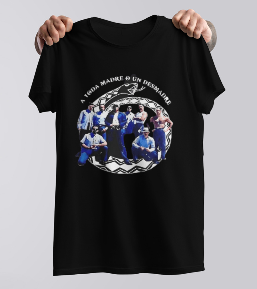 A Toda Madre O Un Desmadre Gangsters Team Vintage Style Photography Group Pose T-Shirt