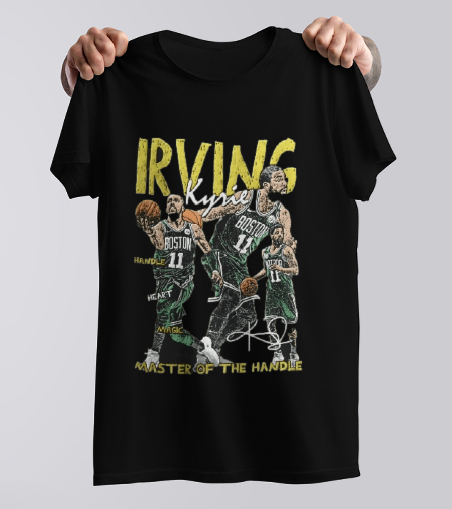 IRVING Kyrie Boston Celtics Handle Heart Magic Master Of The Handle T-Shirt
