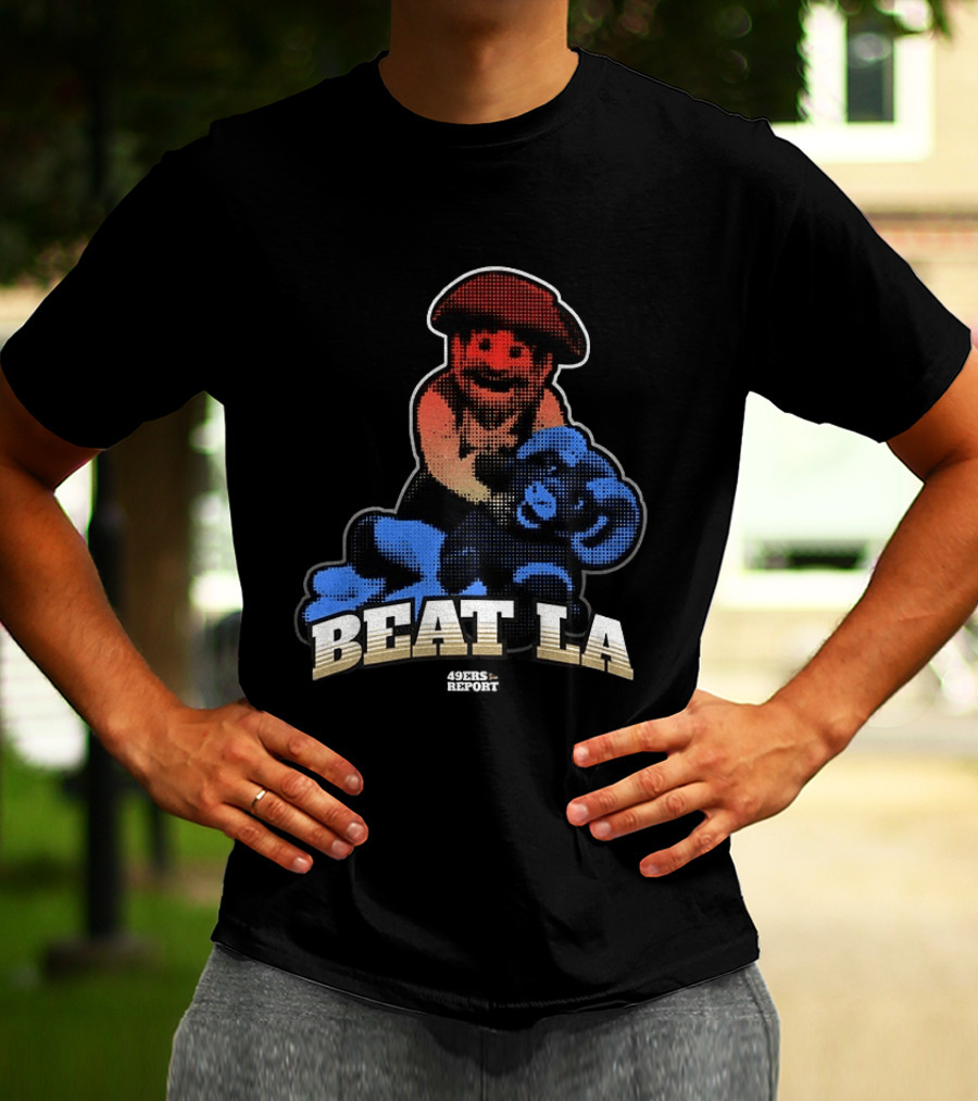 Sanfrancisco 49ers Report Beat LA T-Shirt