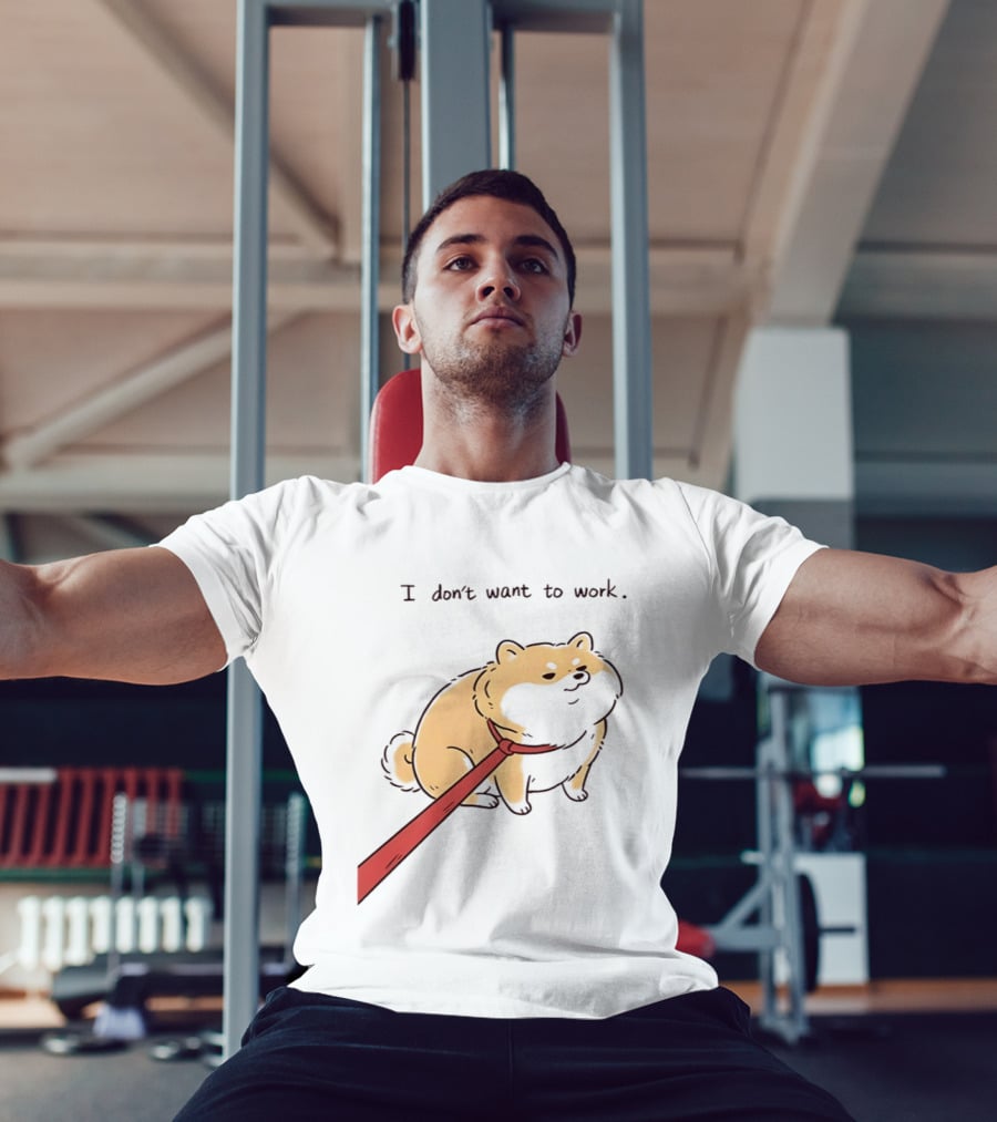 I Don't Want To Work Dog With Leash T-Shirt