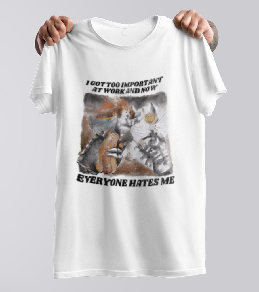 I Got Too Important At Work And Now Everyone Hates Me Surreal Monster T-Shirt