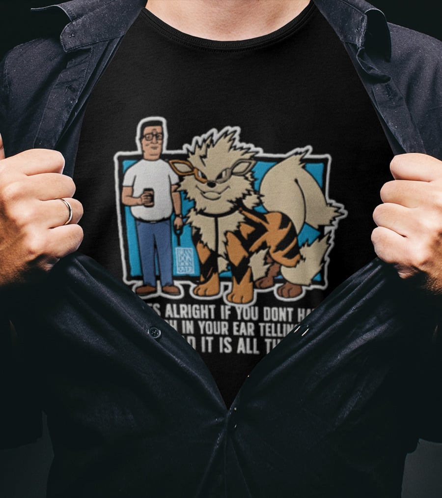 Lifes Alright With You And Loyal Companion Telling You How Good It Is All The Time T-Shirt