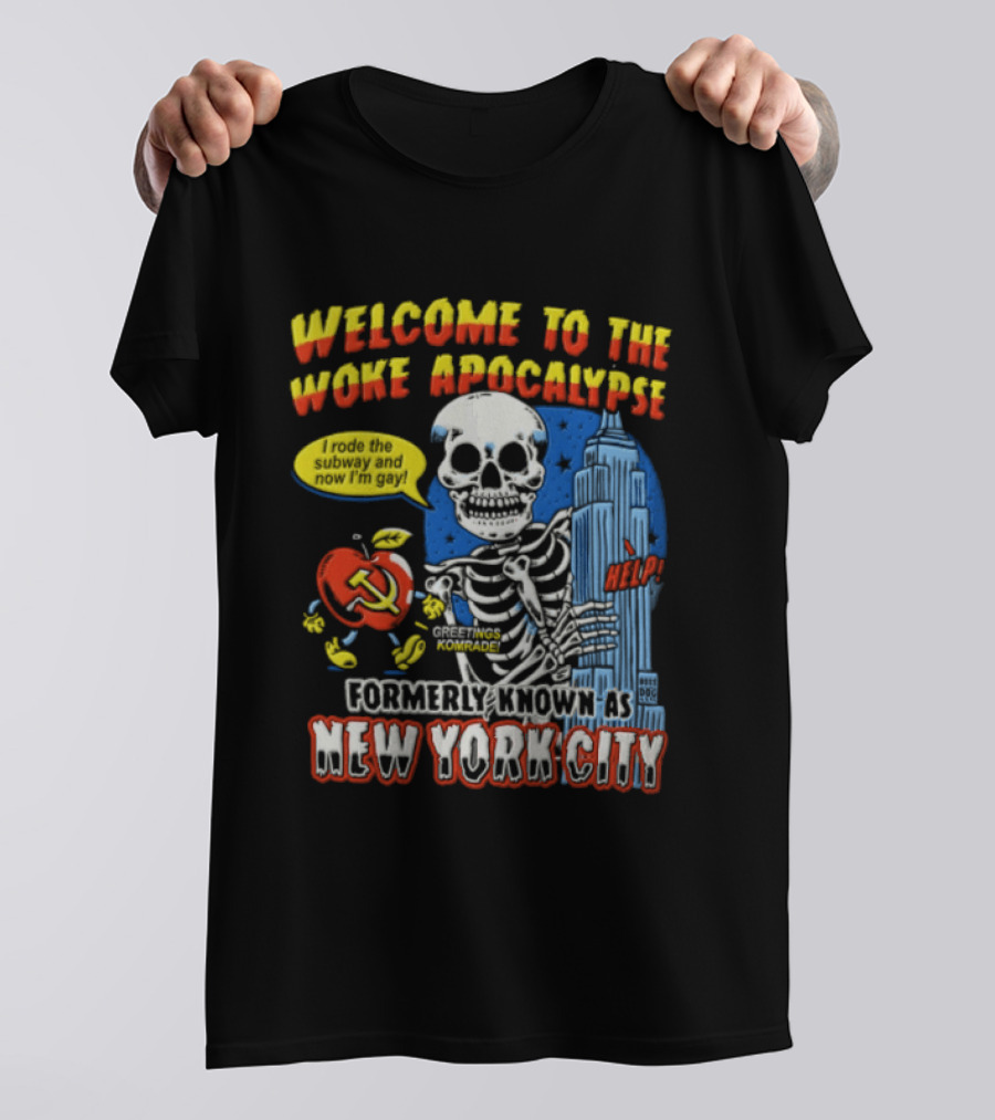 Welcome To The Woke Apocalypse Formerly Known As New York City Skeleton Empire State Building Hammer And Sickle T-Shirt