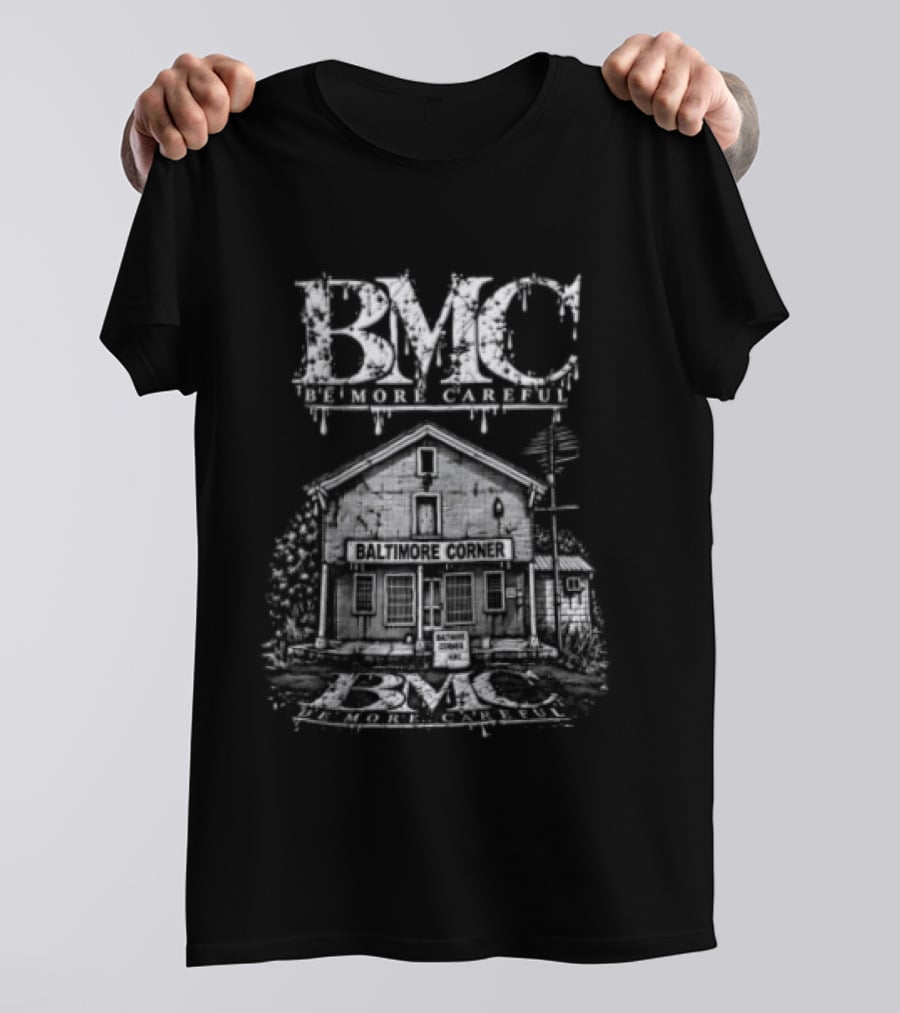 BMC Be More Careful Baltimore Corner HRC T-Shirt