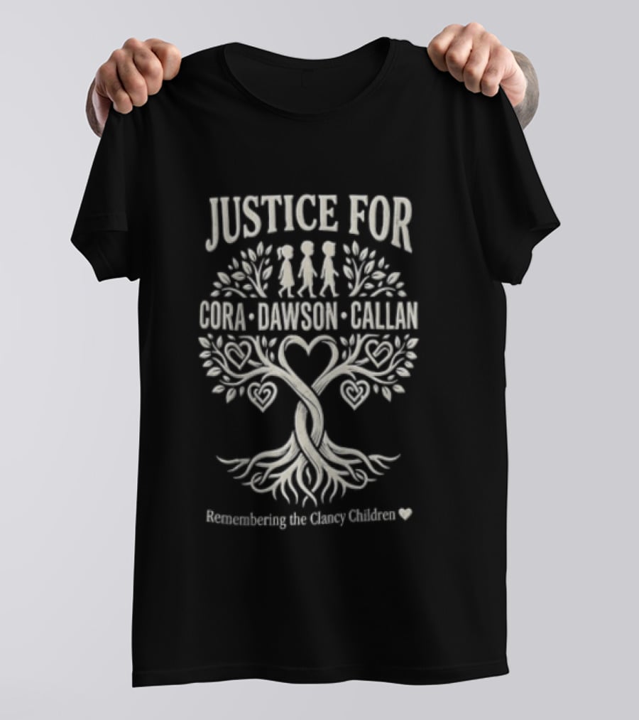 Justice For Cora Dawson Callan Remembering The Clancy Children Tree Heartroots T-Shirt