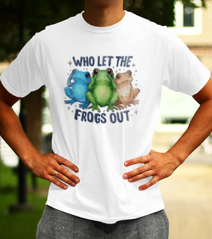 Who Let The Frogs Out Three Funny Frogs T-Shirt