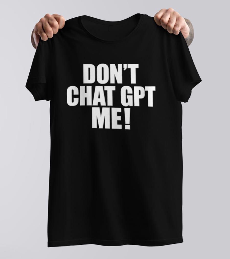Chief Keef Don't Chat GPT Me Phrase T-Shirt