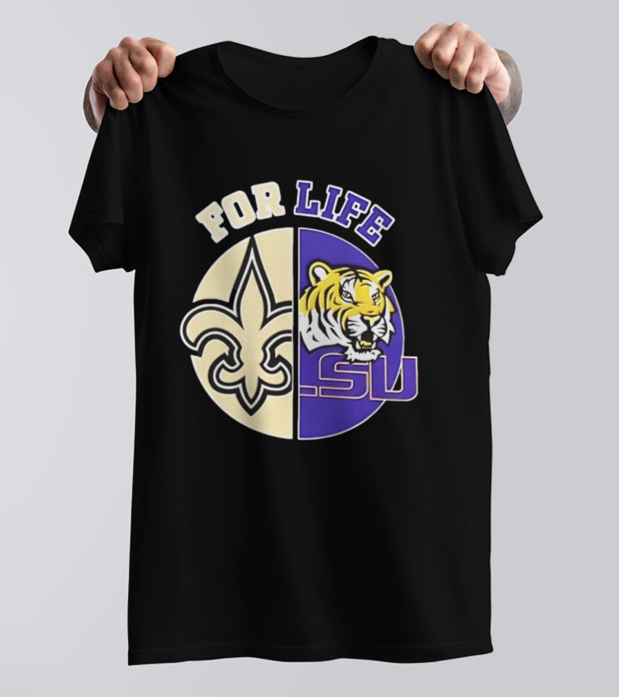New Orleans Saints LSU Tigers For Life Logo Tiger Fleur De Lis T-Shirt