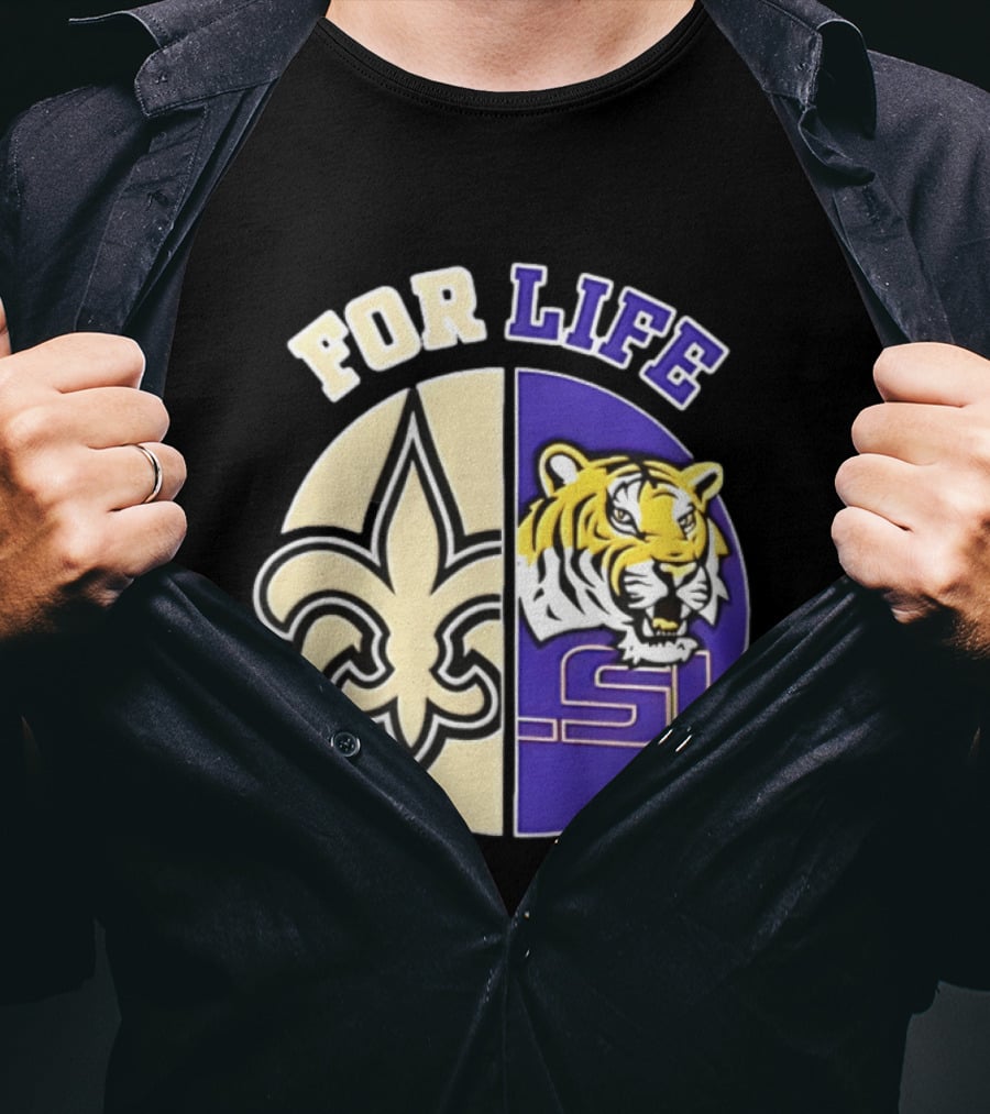 New Orleans Saints LSU Tigers For Life Logo Tiger Fleur De Lis T-Shirt