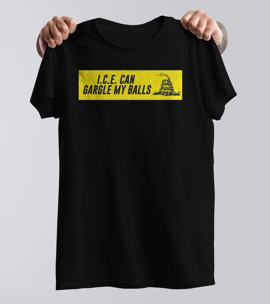 I.C.E. Can Gargle My Balls Political Gadsden Flag Snake T-Shirt