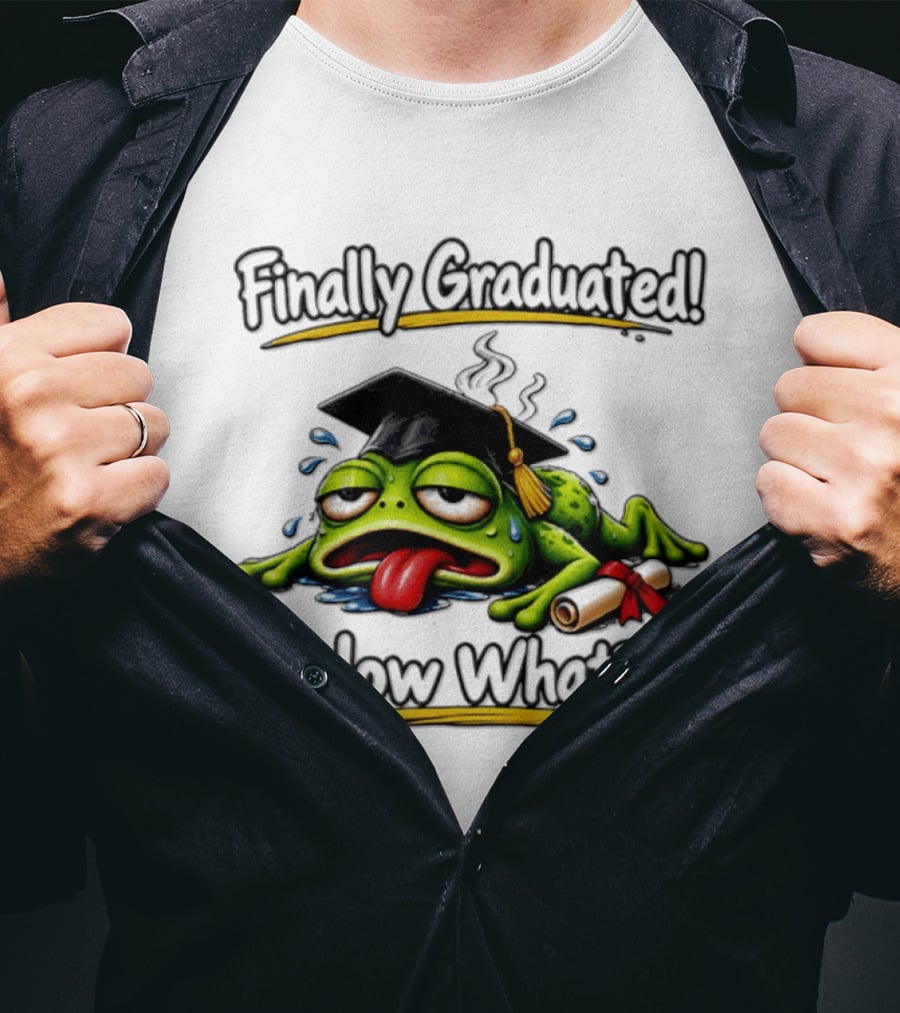 Finally Graduated Frog Now What Graduation Humor T-Shirt