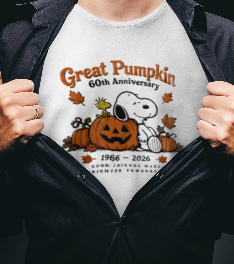 Great Pumpkin 60th Anniversary 1966 2026 Snoopy Woodstock Peanuts Good Friends Make Brighter Tomorrows T-Shirt
