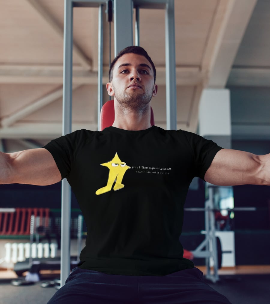 The Original Starwalker Pissing Me Off Star T-Shirt
