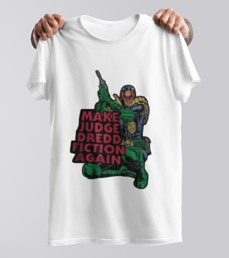 Make Judge Dredd Fiction Again Comic T-Shirt