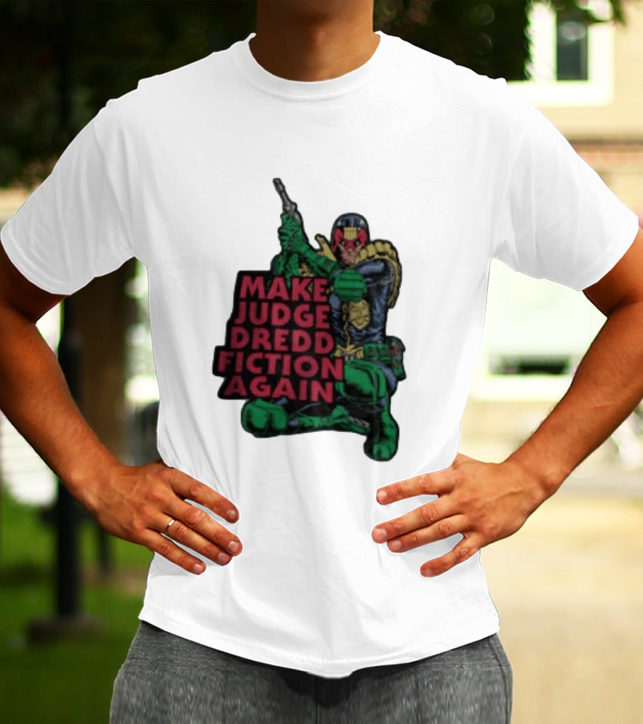 Make Judge Dredd Fiction Again Comic T-Shirt