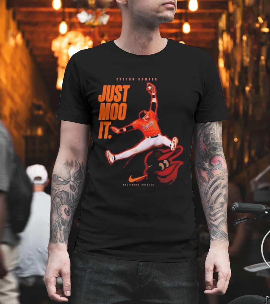 Colton Cowser Just Moo It Baltimore Orioles T-Shirt