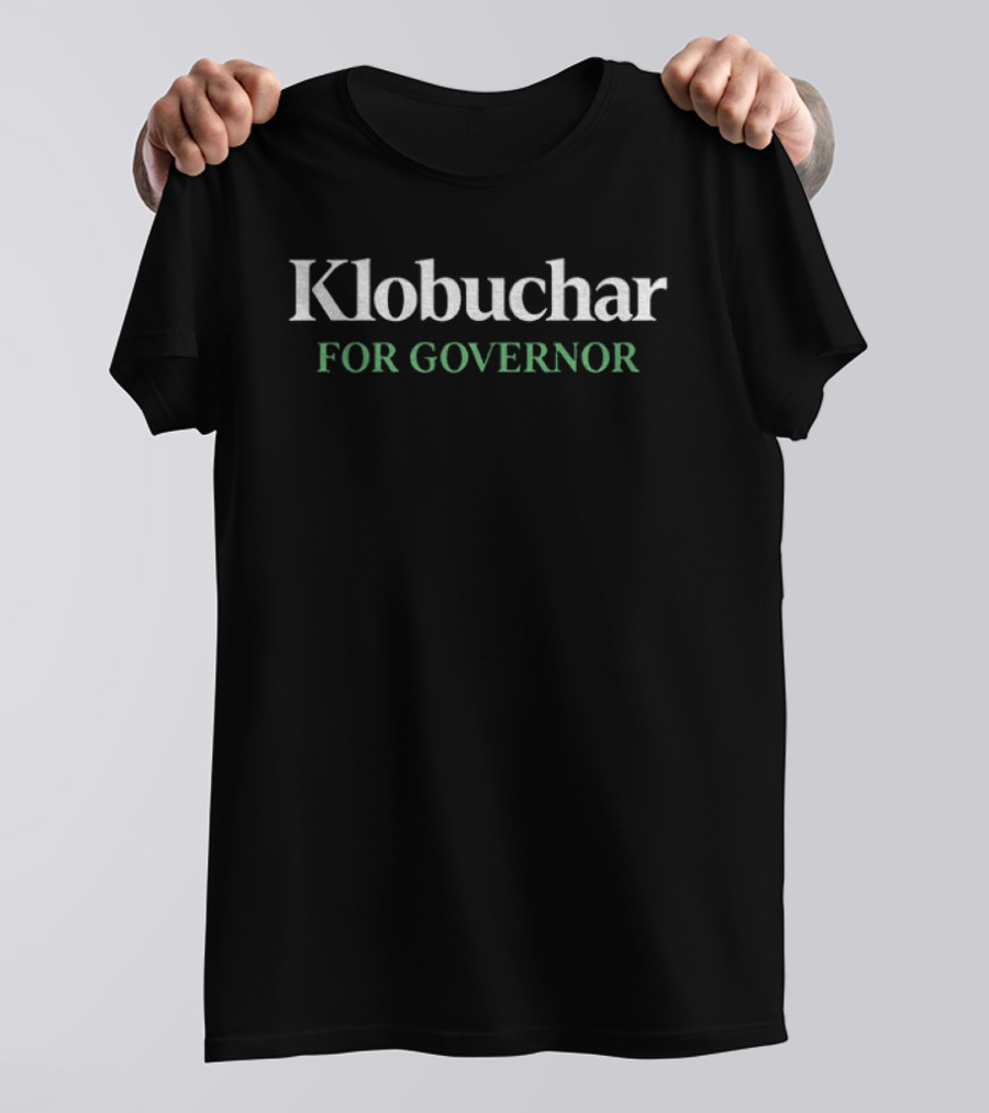 Klobuchar For Governor T-Shirt
