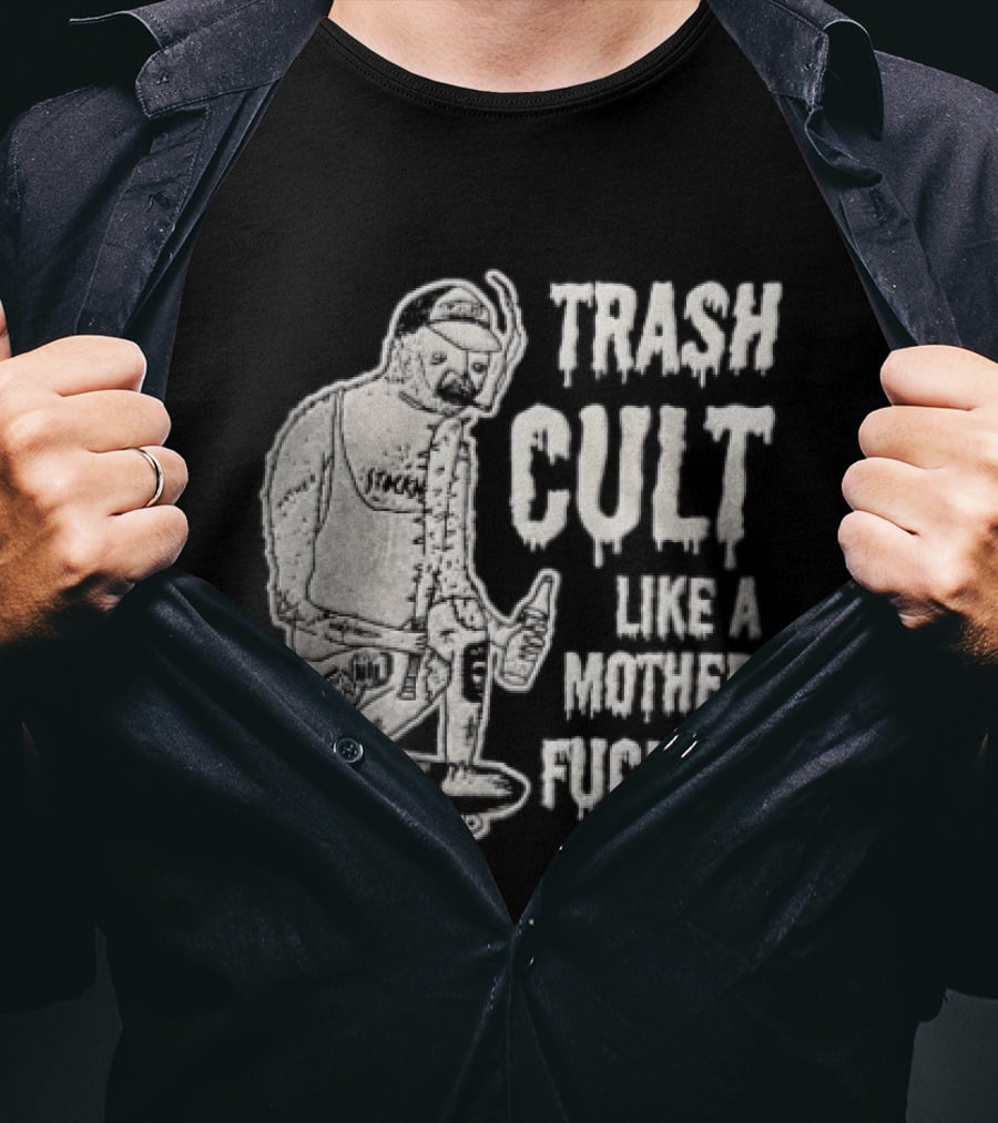 Trash Cult Like A Mother Fucker Skater With Spiked Bat T-Shirt