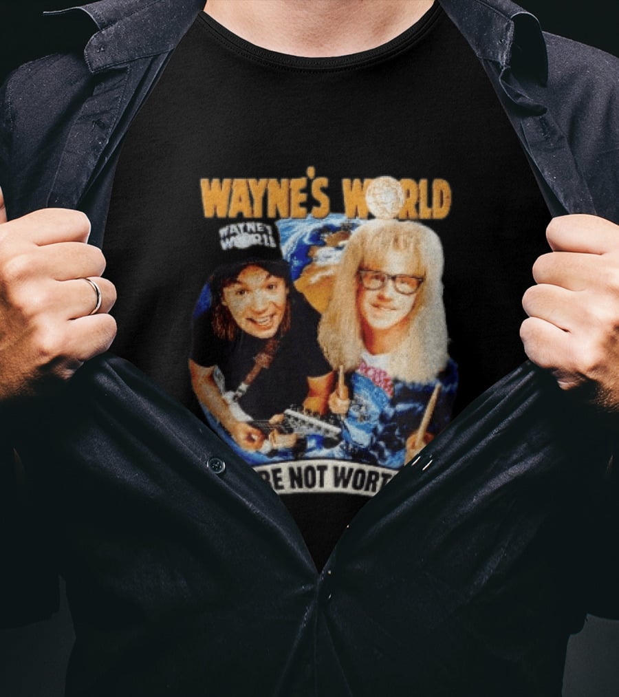 Wayne's World We're Not Worthy Wayne And Garth Classic Comedy Duo 90s Cult Film T-Shirt