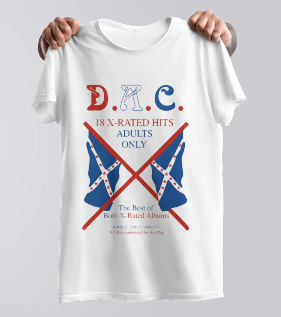 D.A.C. 18 X Rated Hits Adults Only The Best Of Both X Rated Albums T-Shirt