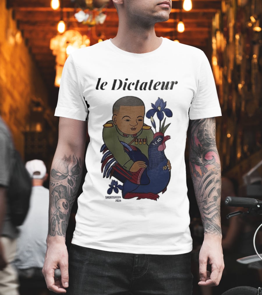 Le Dictateur Sportsbook 2026 Military Officer Cartoon French Rooster Iris Flowers T-Shirt