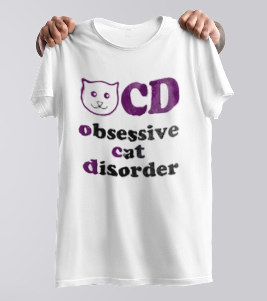 Obsessive Cat Disorder Cat T-Shirt