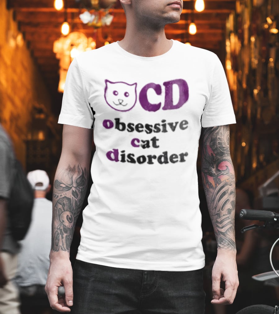 Obsessive Cat Disorder Cat T-Shirt