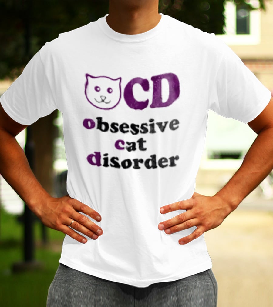 Obsessive Cat Disorder Cat T-Shirt