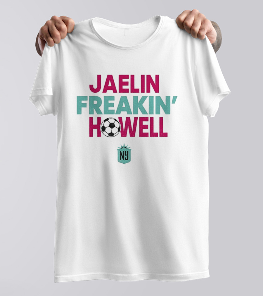 Jaelin Freakin' Howell Soccer NY Gotham FC T-Shirt