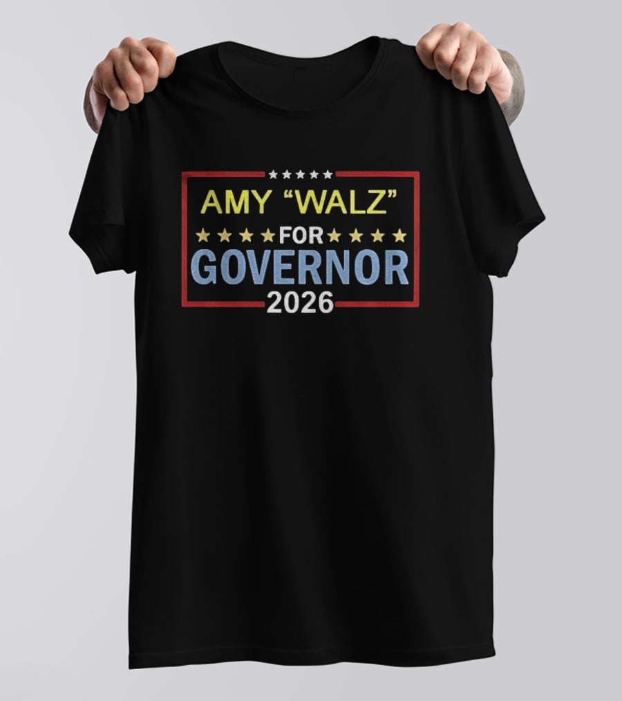 Amy Walz For Governor 2026 Stars And Stripes Election Campaign T-Shirt