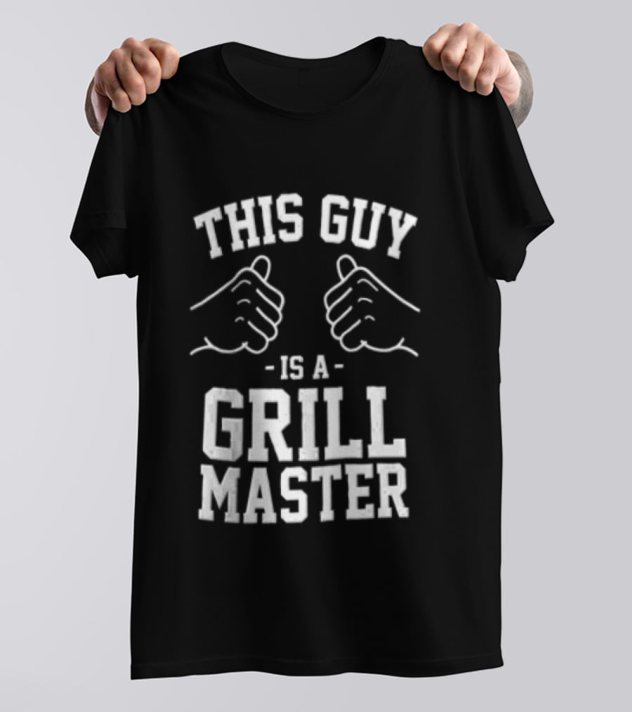 This Guy Is A Grill Master Thumbs Up BBQ Cookout Chef T-Shirt