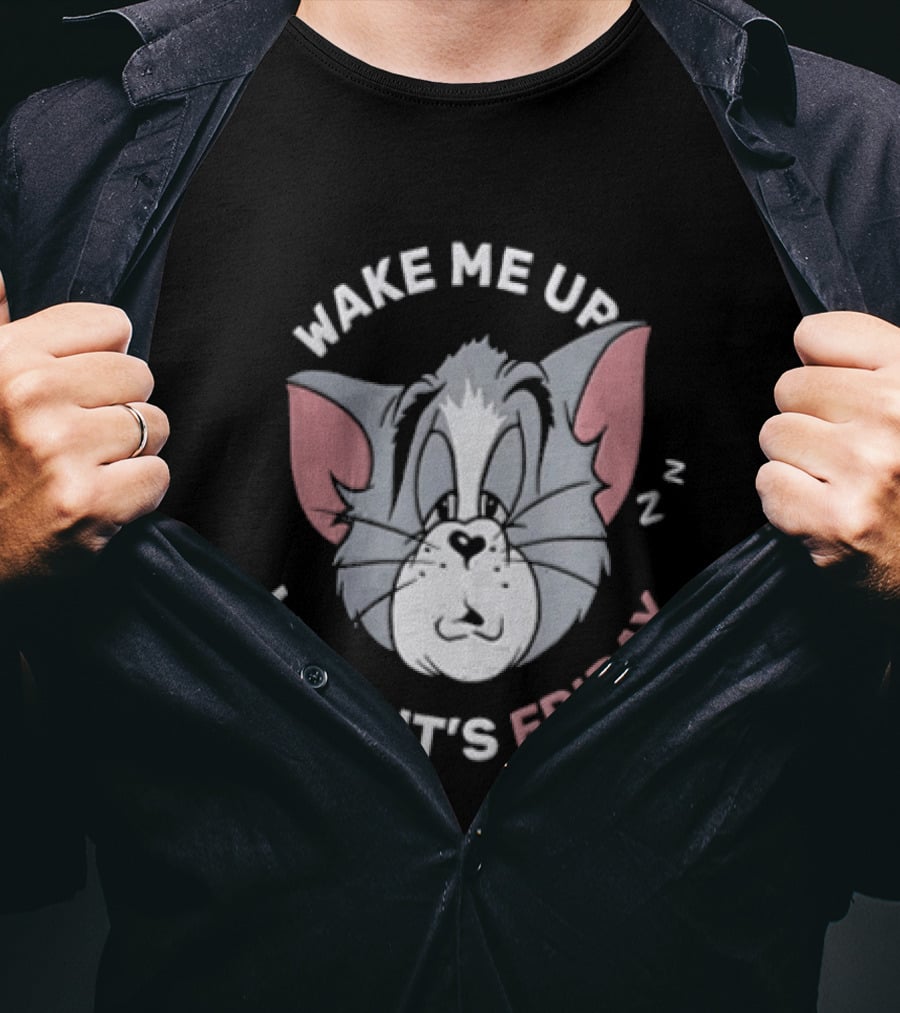 Awake For Friday Tom And Jerry Wake Me Up When It's Friday T-Shirt