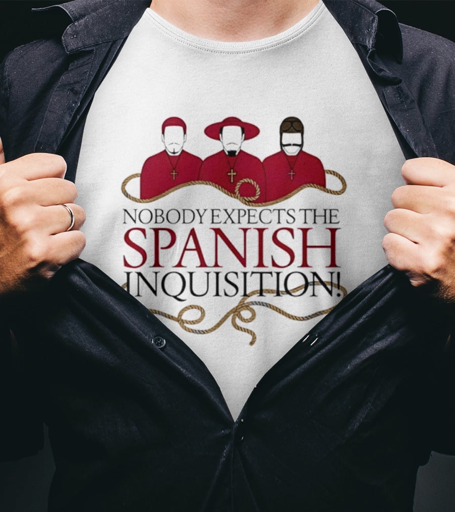 Nobody Expects The Spanish Inquisition Red Robes And Ropes T-Shirt