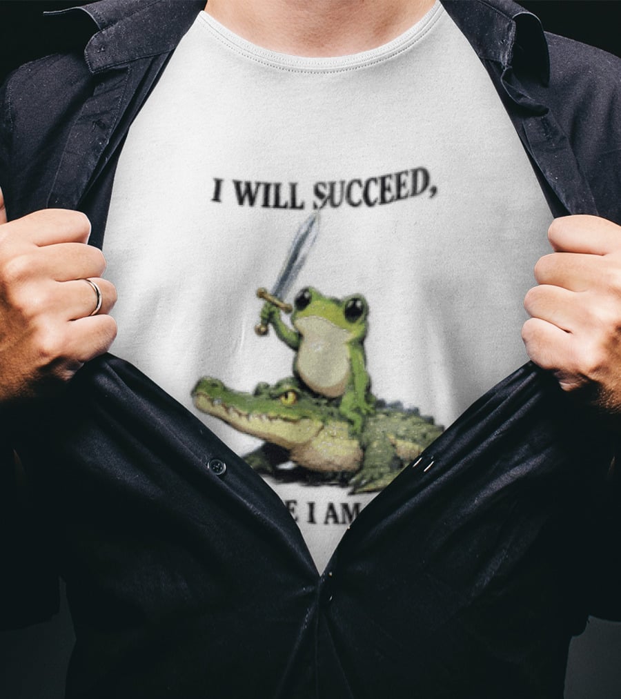 I Will Succeed Because I Am Insane Frog Riding An Alligator Sword T-Shirt