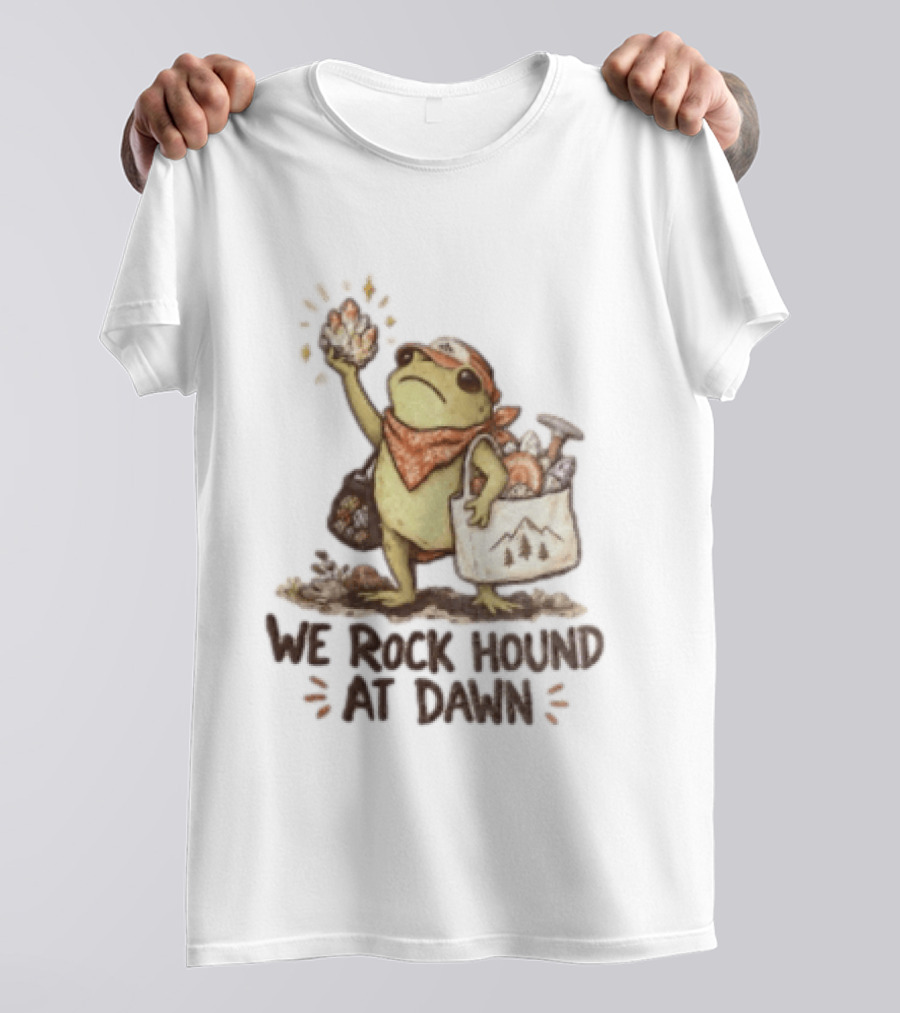 We Rock Hound At Dawn Frog With Crystal Collection Adventure T-Shirt