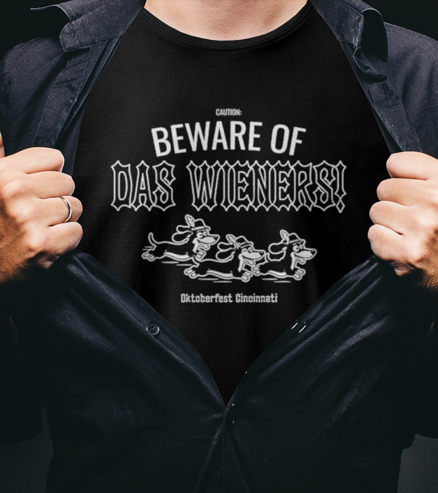 Beware Of Das Wieners Oktoberfest Cincinnati Wurst Dogs Racing T-Shirt
